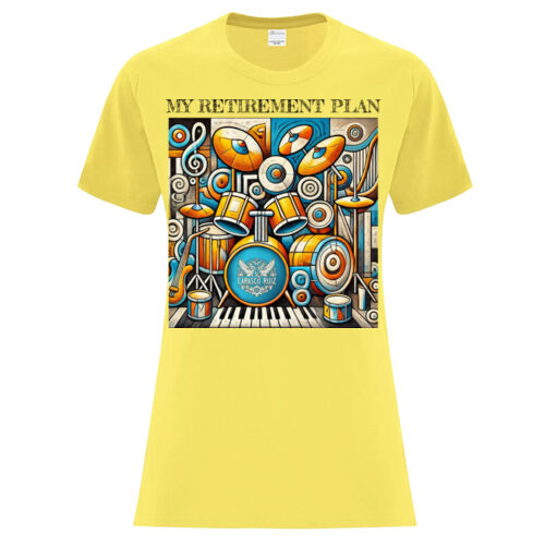 CR Designs Retirement Plan Drums - ATC EVERYDAY COTTON Ladies' TEE Thumbnail